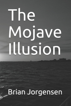 The Mojave Illusion