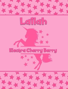 Lailah Electra Cherry Berry: Personalized Draw & Write Book with Her Unicorn Name Word/Vocabulary List Included for Story Writing