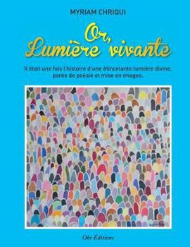Or, lumiere vivante