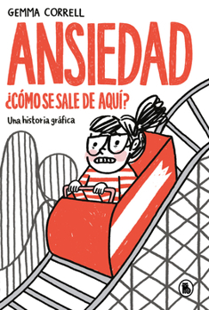 Paperback Ansiedad. ¿Cómo Se Sale de Aquí? / Anxietyland: How Do You Get Out of This? [Spanish] Book