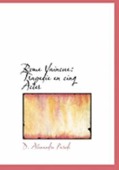 Paperback Rome Vaincue: Tragedie En Cinq Actes (Large Print Edition) [Large Print] Book