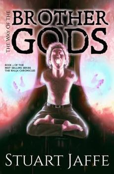 The Way of the Brother Gods - Book #3 of the Malja Chronicles