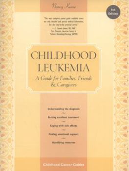 Paperback Childhood Leukemia: A Guide for Families, Friends & Caregivers Book