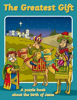 Paperback The Greatest Gift: A Puzzle Book about the Birth of Jesus Book