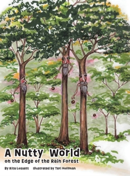 Hardcover A Nutty World on the Edge of the Rain Forest Book