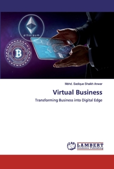Virtual Business: Transforming Business into Digital Edge