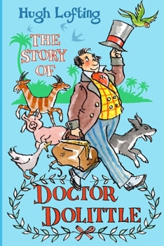 Paperback The Story of Dr. Dolittle: Annotated Wonder Edition Book