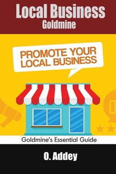Paperback Local Business Goldmine: Goldmine's Essential Guide Book