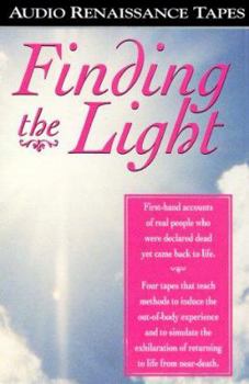 Audio Cassette Finding the Light: First Hand Accounts of Real People Who Were Declared Dead Yet Came Back to Life Book