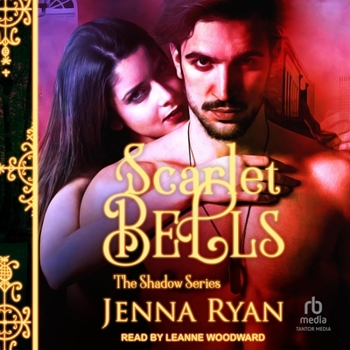 Scarlet Bells - Book #3 of the Shadows