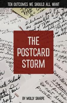 Paperback The Postcard Storm: Ten Outcomes We Should All Want Book