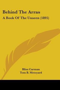 Paperback Behind The Arras: A Book Of The Unseen (1895) Book