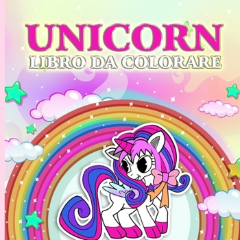 Unicorn Coloring Book: per bambini dai 4 agli 8 anni (Coloring Books for Kids)