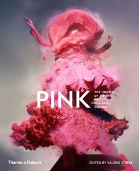 Hardcover Pink: The History of a Punk, Pretty, Powerful Color Book