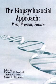 Paperback The Biopsychosocial Approach: Past, Present, Future Book