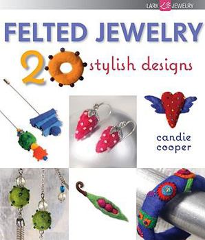 Paperback Felted Jewelry: 20 Stylish Designs Book