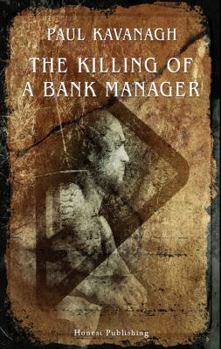 The Killing of a Bank Manager