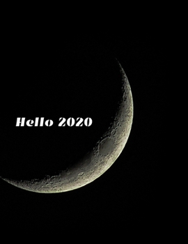 Hello 2020: Hello 2020 Blank A4 Journal lined.