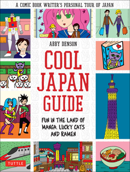 Paperback Cool Japan Guide: Fun in the Land of Manga, Lucky Cats and Ramen Book