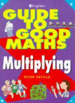 Paperback Multiplying (Guide to Good Maths) Book