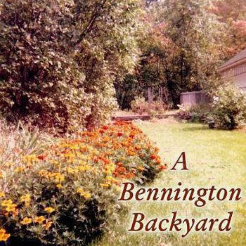 Paperback A Bennington Backyard Book