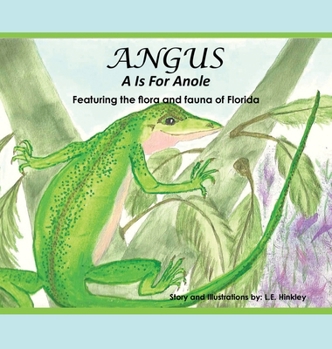 Hardcover Angus: A Is for Anole Book