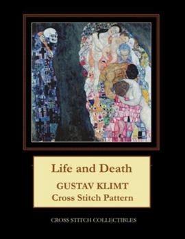 Paperback Life and Death: Gustav Klimt cross stitch pattern [Large Print] Book