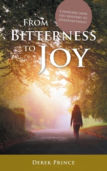 Paperback From Bitterness to Joy Book