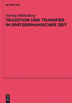 Hardcover Tradition und Transfer in spätgermanischer Zeit [German] Book