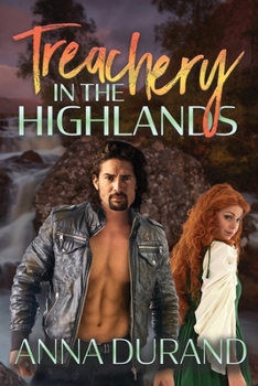 Treachery in the Highlands: A Hot Scots Time Travel Prequel