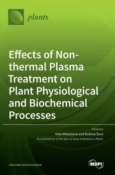 Hardcover Effects of Non-thermal Plasma Treatment on Plant Physiological and Biochemical Processes Book
