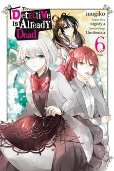 Paperback The Detective Is Already Dead, Vol. 6 (Manga) Book