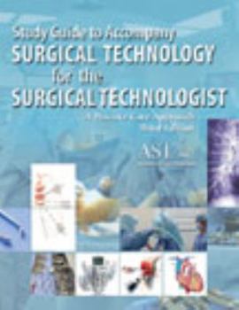 Paperback Study Guide for Ast S Surgical Technology for the Surgical Technologist: A Positive Care Approach, 3rd Book