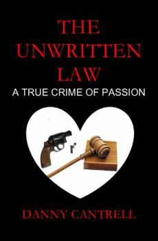The Unwritten Law: A True Crime of Passion