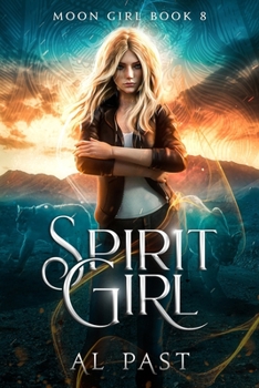 Spirit Girl - Book #8 of the Moon Girl