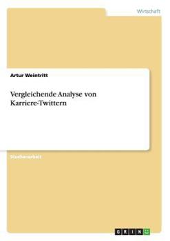 Paperback Vergleichende Analyse von Karriere-Twittern [German] Book