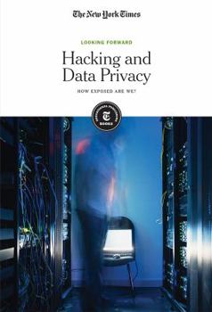 Paperback Hacking and Data Privacy: How Exposed Are We? Book