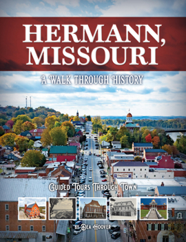 Paperback Hermann, Missouri: A Walk Through History Book