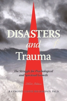 Paperback Disasters and Trauma 3E: The Struggle for Psychological and Spiritual Growth Book