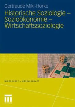 Paperback Historische Soziologie - Sozioökonomie - Wirtschaftssoziologie [German] Book