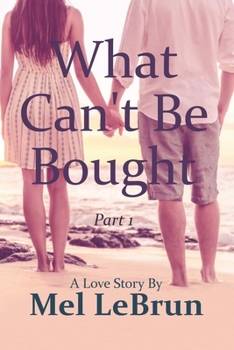 Paperback What Can't Be Bought: Part 1 Book