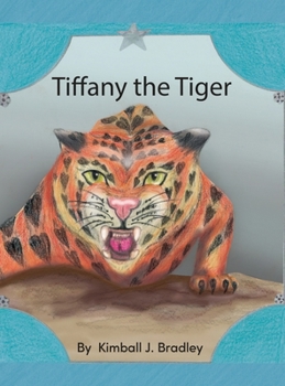 Hardcover Tiffany the Tiger Book