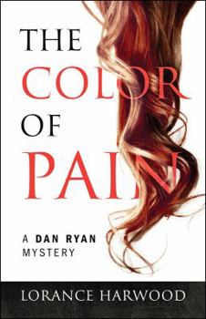 Paperback The Color of Pain: A Dan Ryan Mystery Book