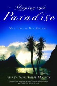 Hardcover Slipping Into Paradise: Why I Live in New Zealand Book