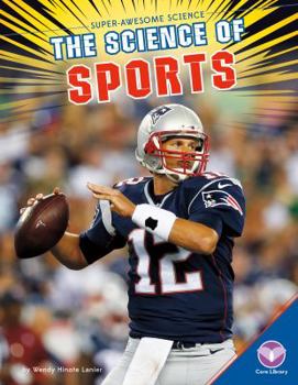 The Science of Sports - Book  of the Super-Awesome Science