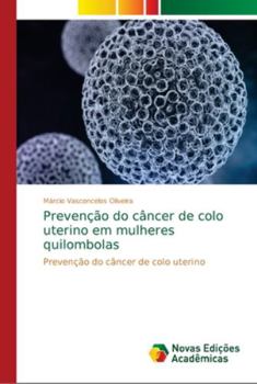 Paperback Prevenção do câncer de colo uterino em mulheres quilombolas [Portuguese] Book