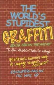 Paperback The World's Stupidest Graffiti Book
