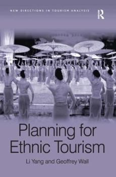 Hardcover Ethnic Tourism Planning. Li Yang, Geoffrey Wall Book