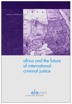 Hardcover Africa and the Future of International Criminal Justice Book