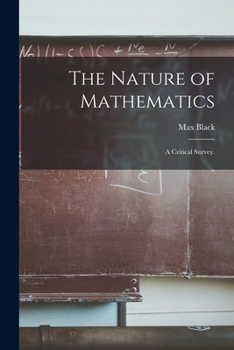 Paperback The Nature of Mathematics: a Critical Survey. Book